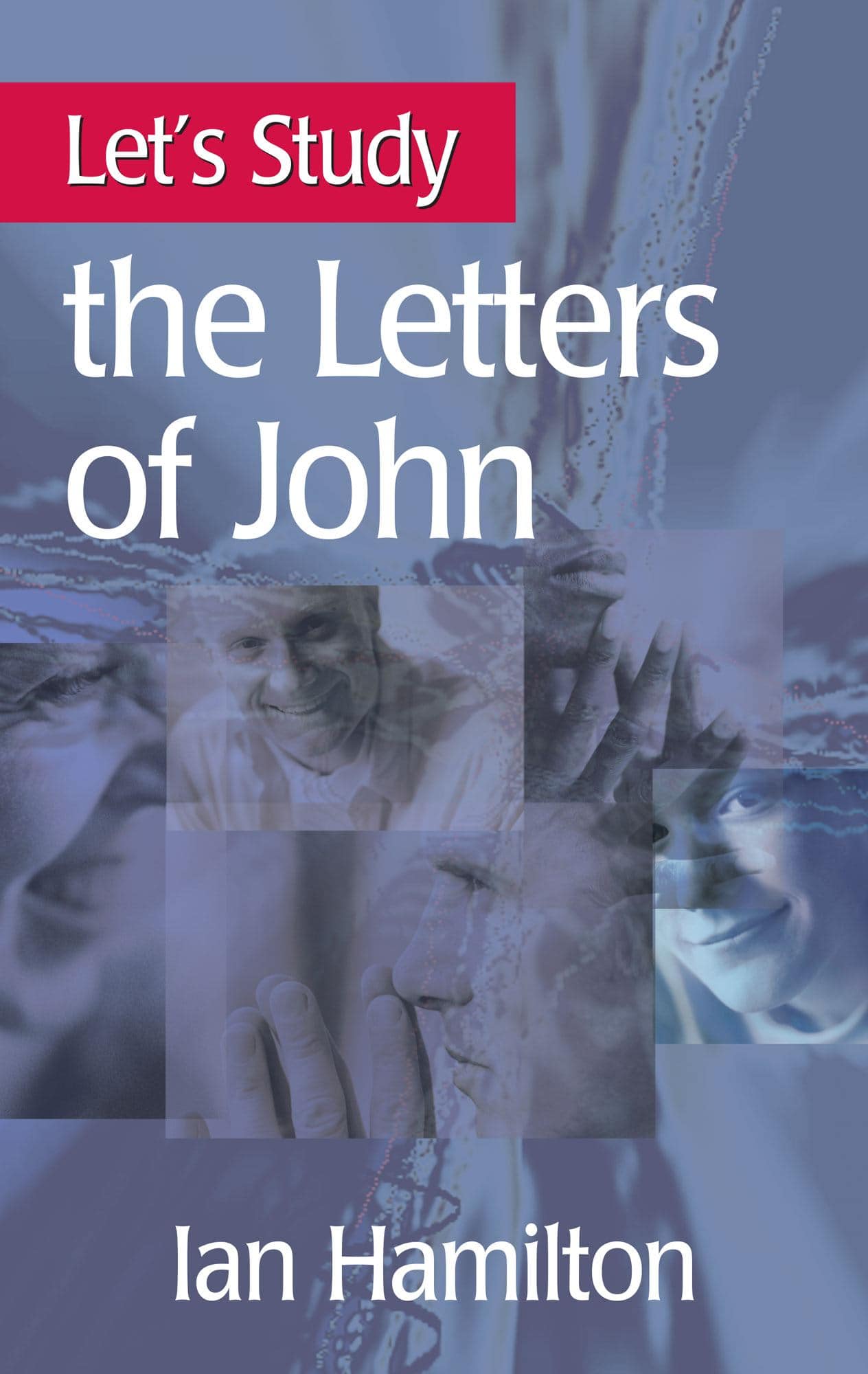 Let’s Study the Letters of John (Hamilton)