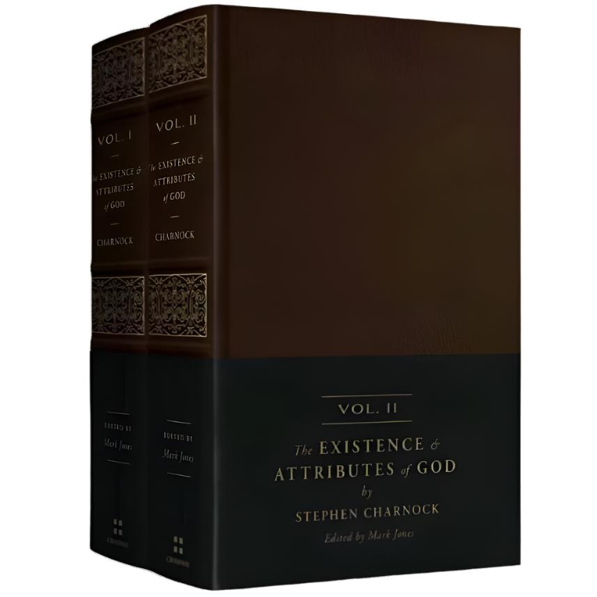 The Existence and Attributes of God: Updated and Unabridged 2-Volume Set (Charnock)