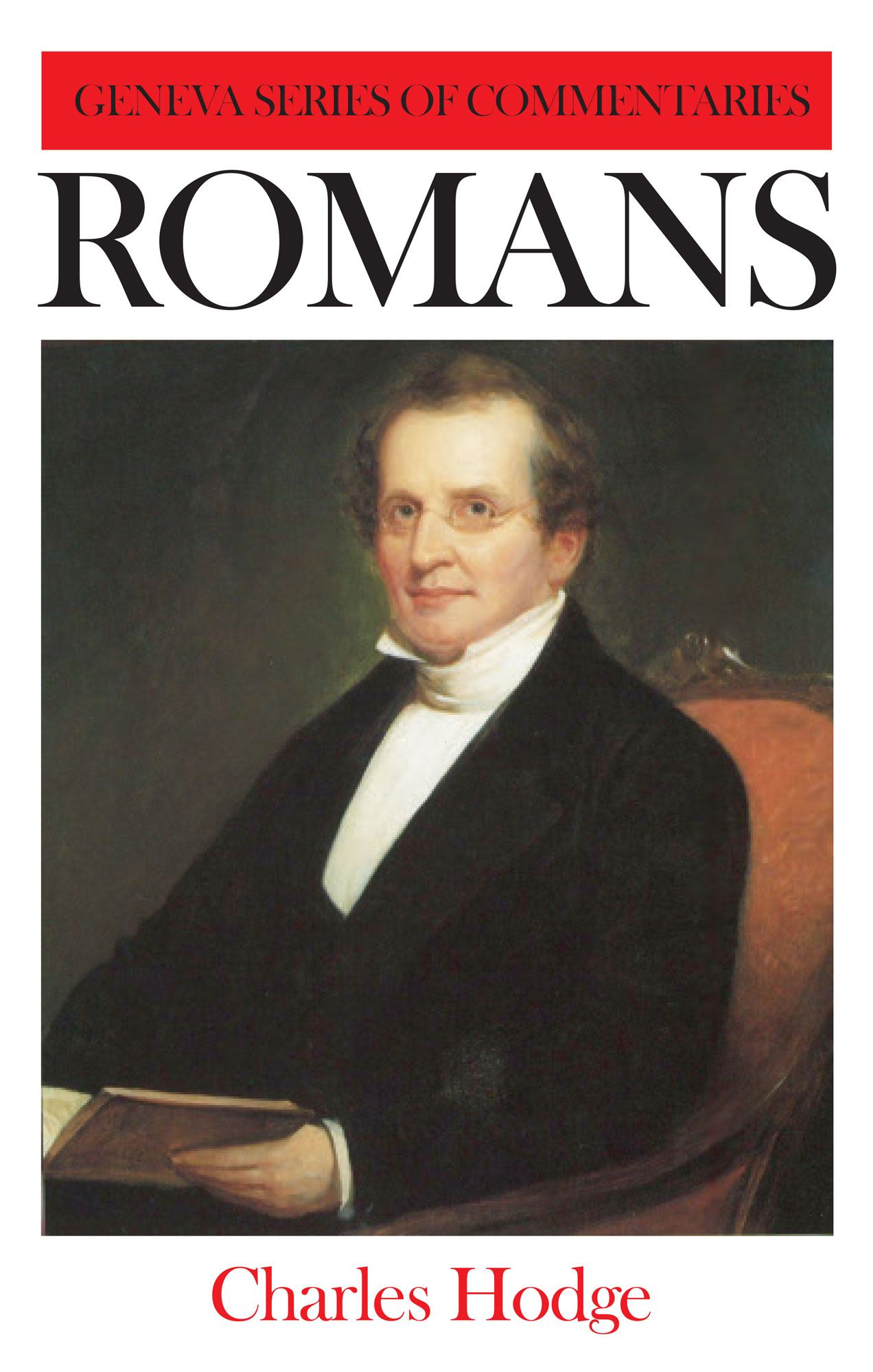 Romans - Geneva Series of Commentaries (Hodge)