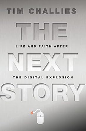 The Next Story - Hardcover (Challies)