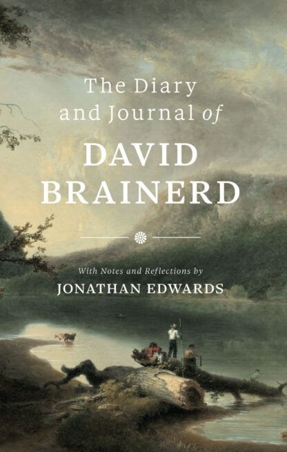 The Diary and Journal of David Brainnerd