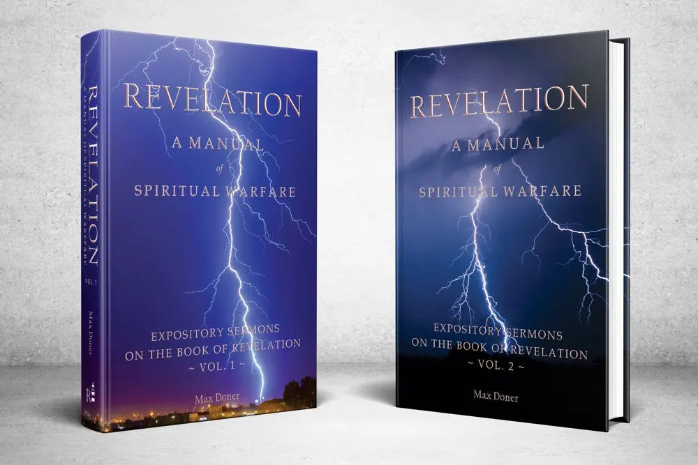 REVELATION: A Manual of Spiritual Warfare: Expository Sermons on the Book of Revelation 2 Vols (Doner)