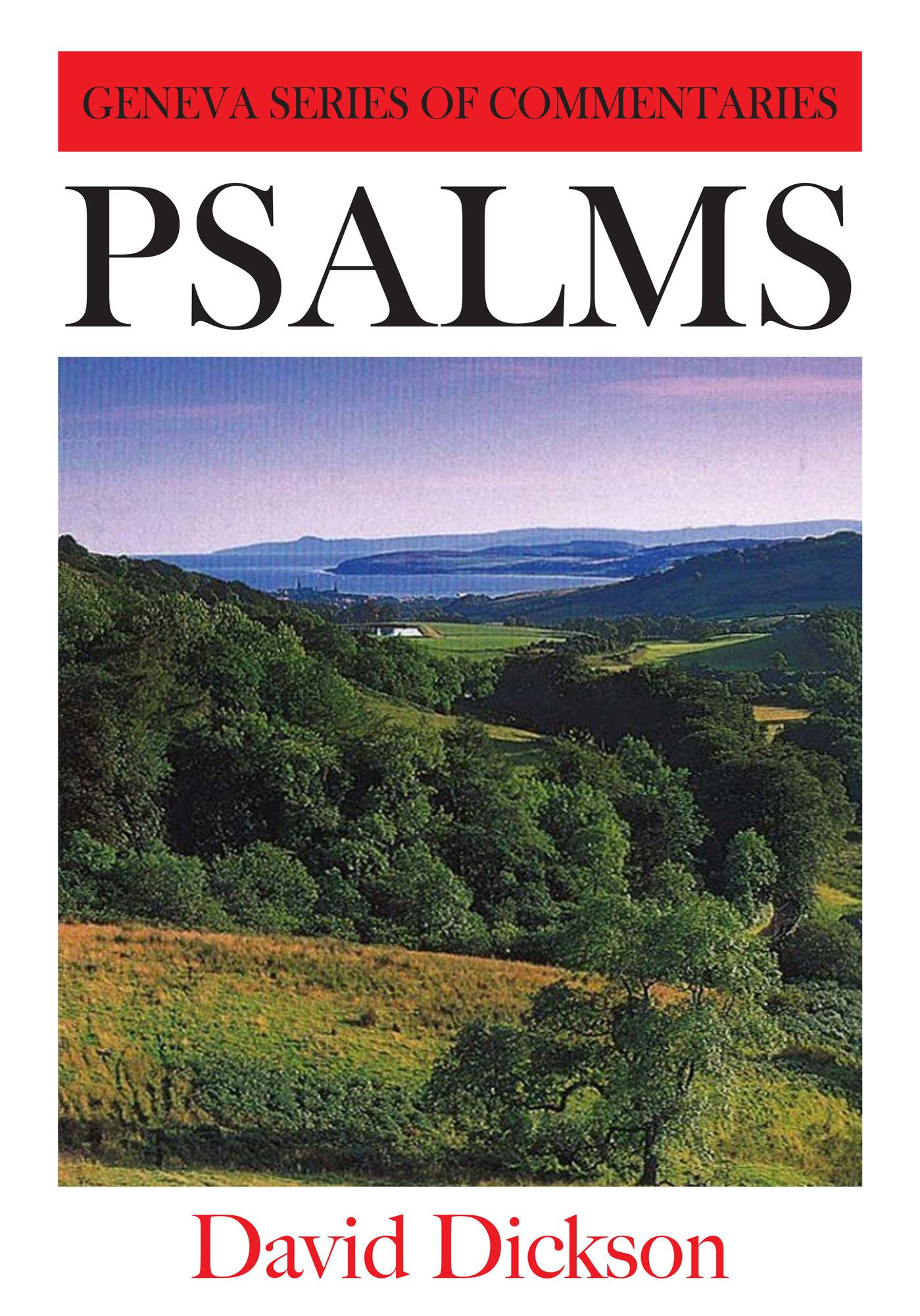 Psalms - Geneva Series of Commentaries (Dickson)