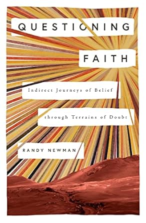 Questioning Faith: Indirect Journeys of Belief through Terrains of Doubt (Newman)