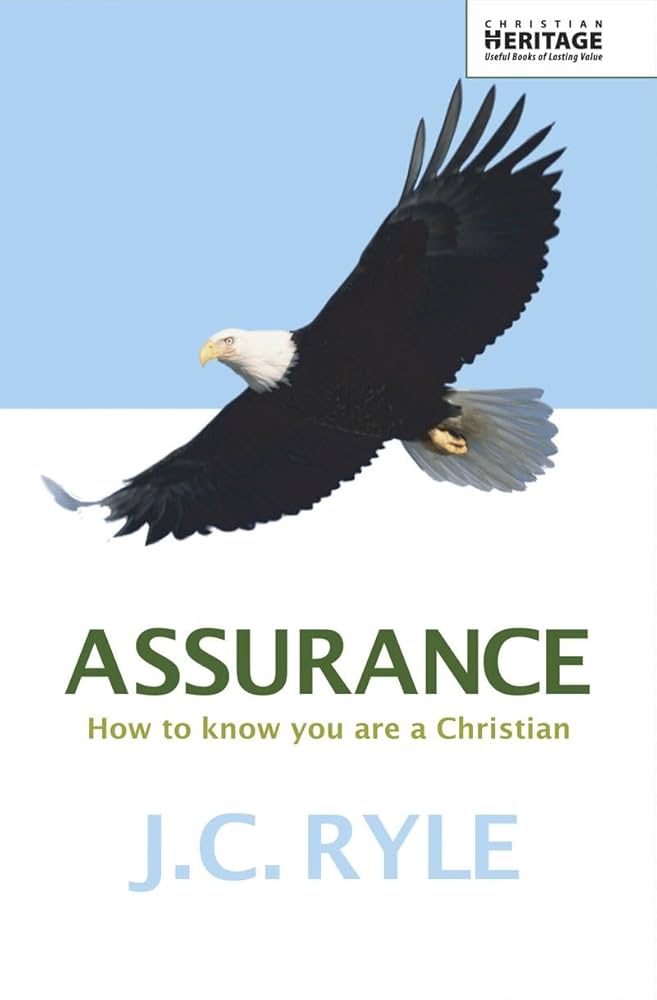 Assurance: How to Know You are a Christian (Ryle)   Slightly Imperfect
