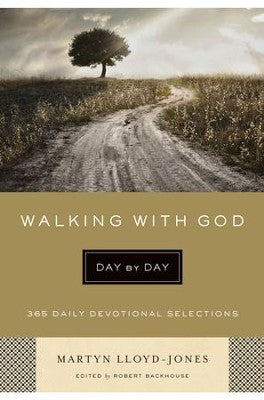 Walking with God Day by Day: 365 Daily Devotional Selections (Lloyd-Jones)