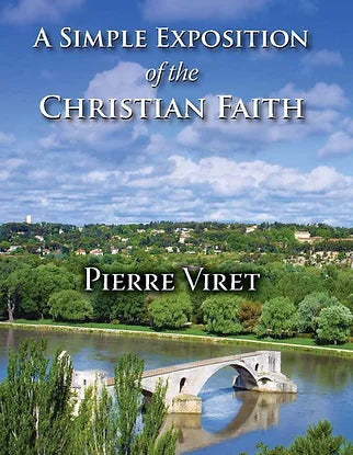 A Simple Exposition of the Christian Faith (Viret)