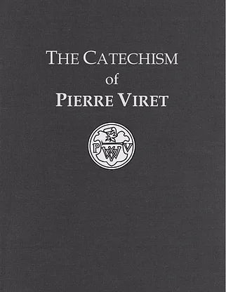The Catechism of Pierre Viret
