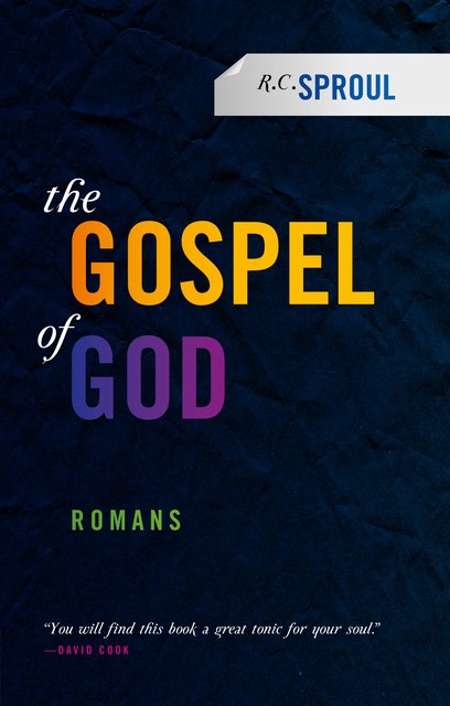 The Gospel of God - Romans - Paperback (Sproul)