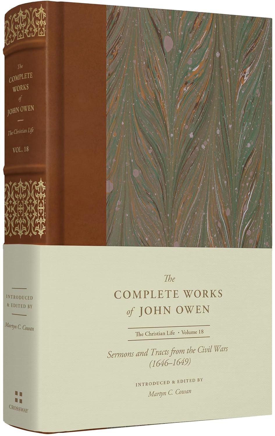 Sermons and Tracts from the Civil Wars (1646–1649) Vol. 18 - The Complete Works of John Owen