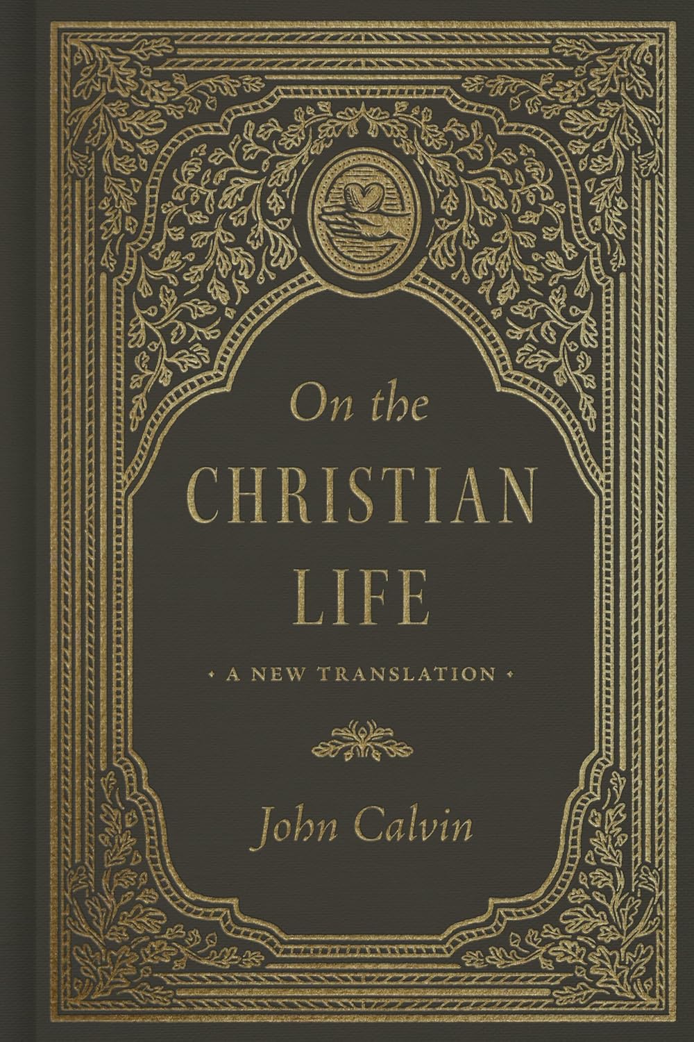 On the Christian Life (Calvin)