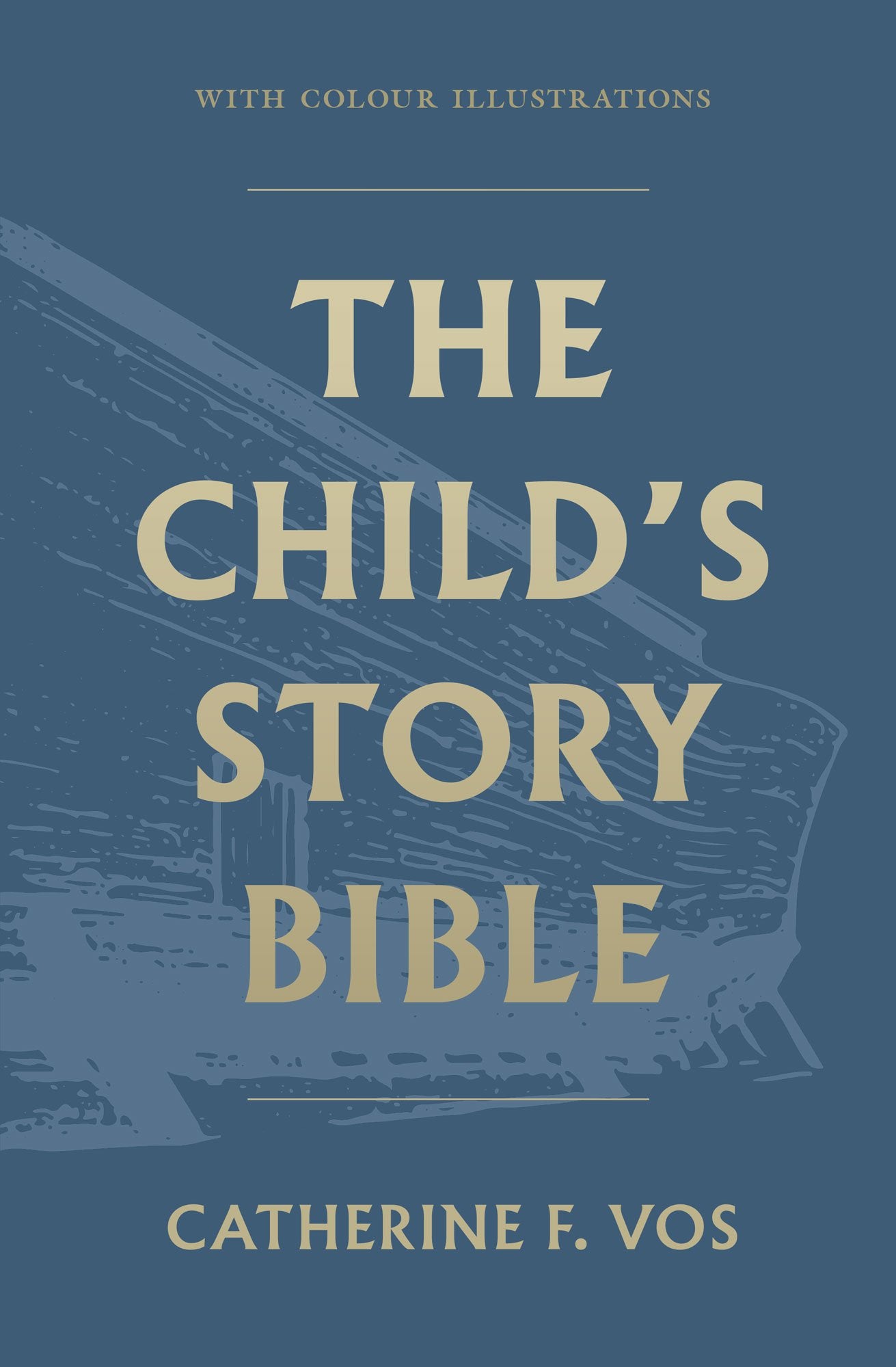 The Child's Story Bible (Vos)