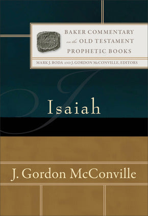 Isaiah: Baker Commentary on the Old Testament (McConville)