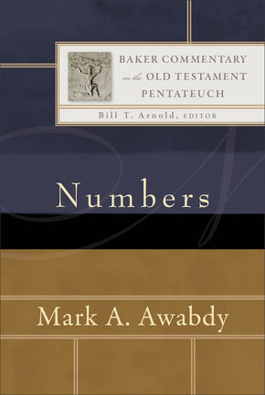 Numbers: Baker Commentary on the Old Testament (Awabdy) (Publisher Overstock)