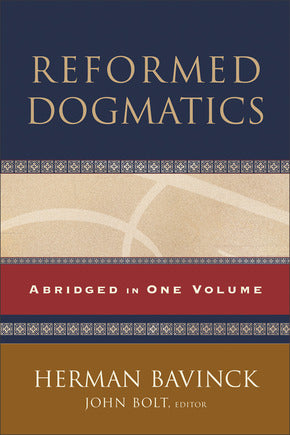 Reformed Dogmatics: Abridged in One Volume (Bavinck)  Publisher Overstock