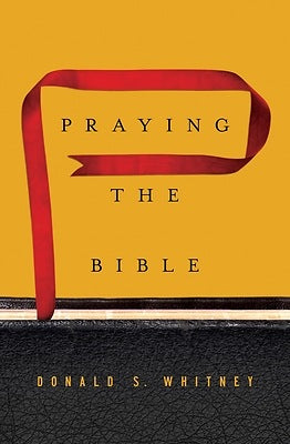 Praying the Bible (Whitney)