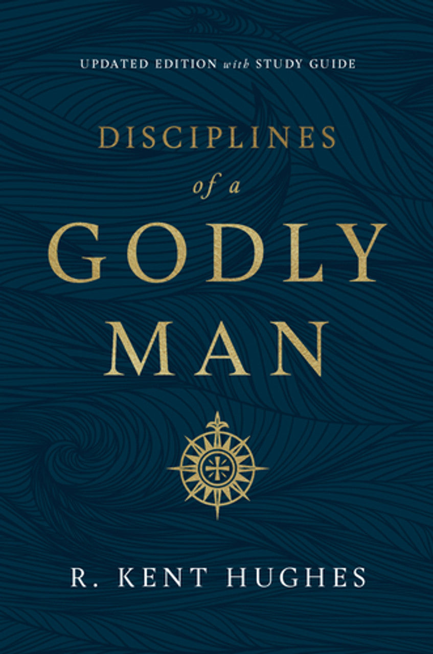 Disciplines of a Godly Man: Updated Edition with Study Guide (Hughes)