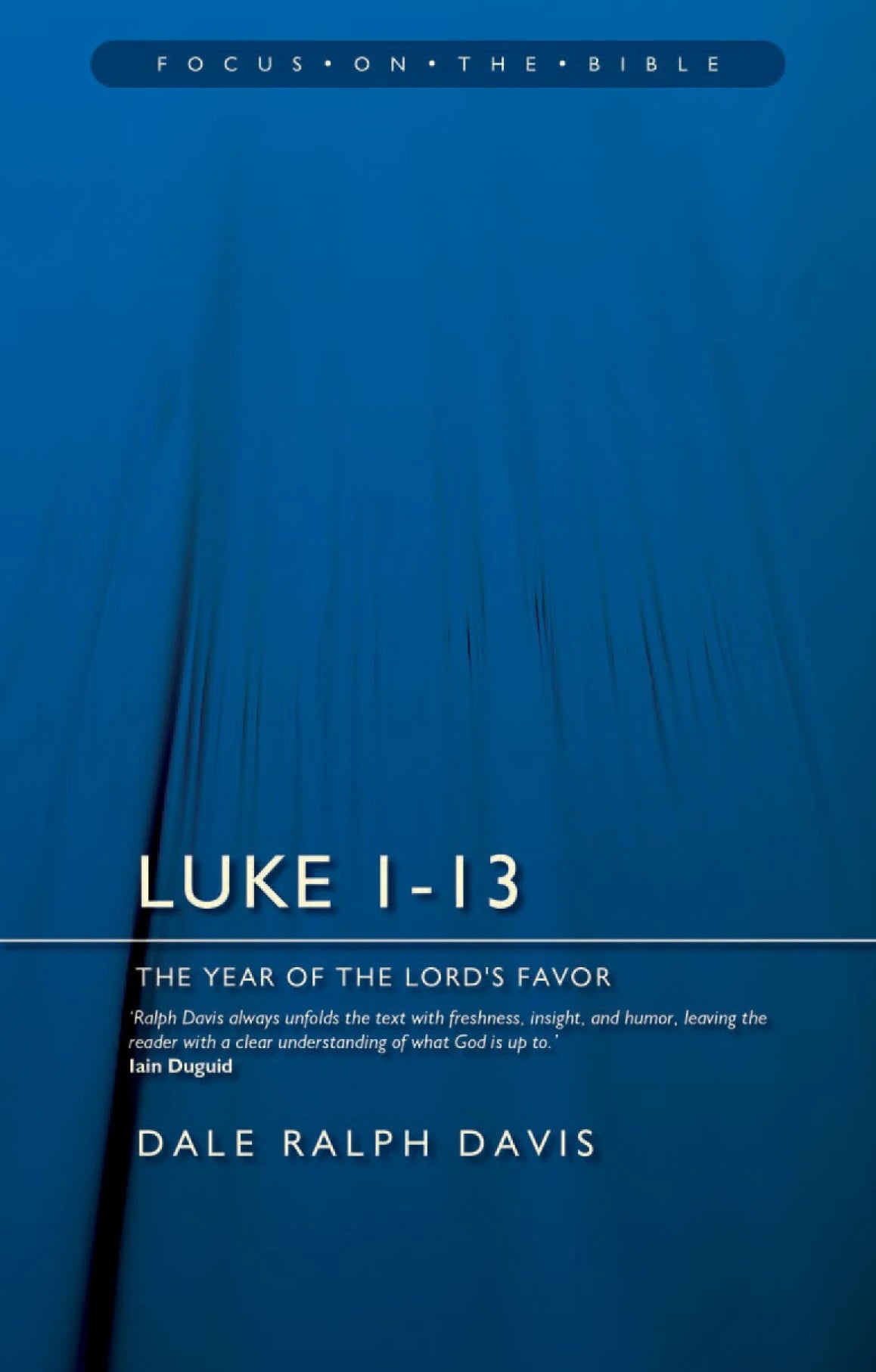 Luke 1-13: The Year of the LORD'S Favor (Davis)