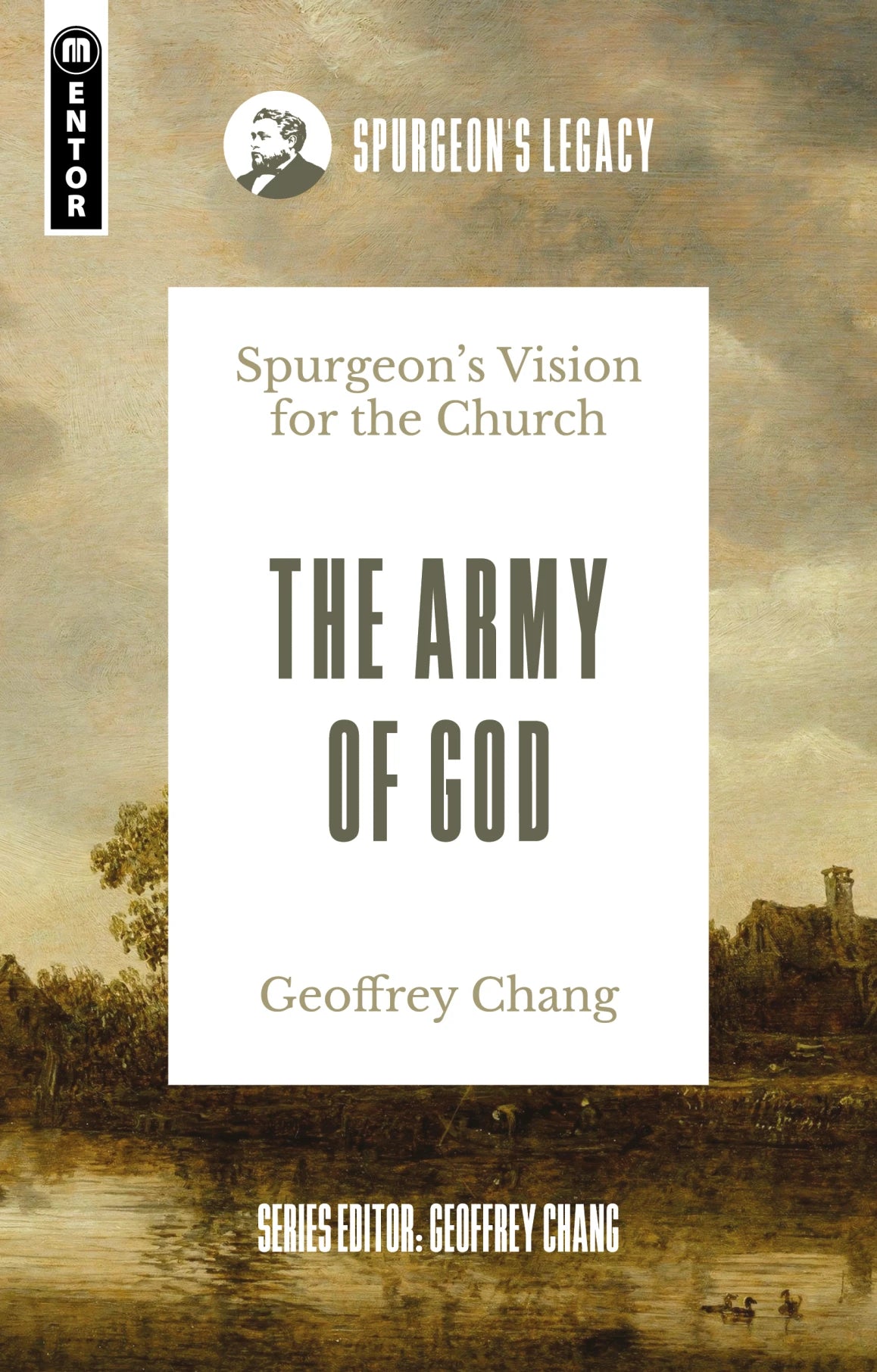 The Army of God: Spurgeon's Vision for the Church (Chang)