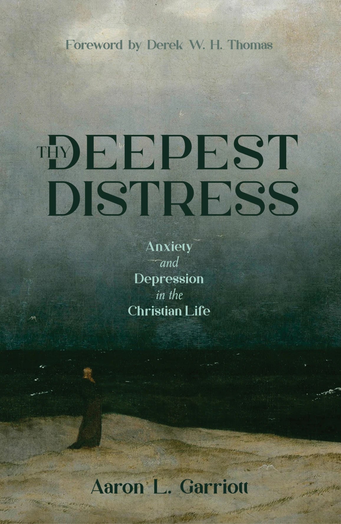 Thy Deepest Distress (Garriott)