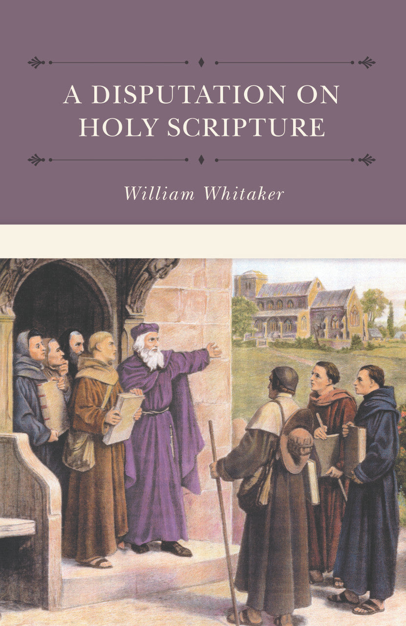 A Disputation on Holy Scripture (Whitaker)