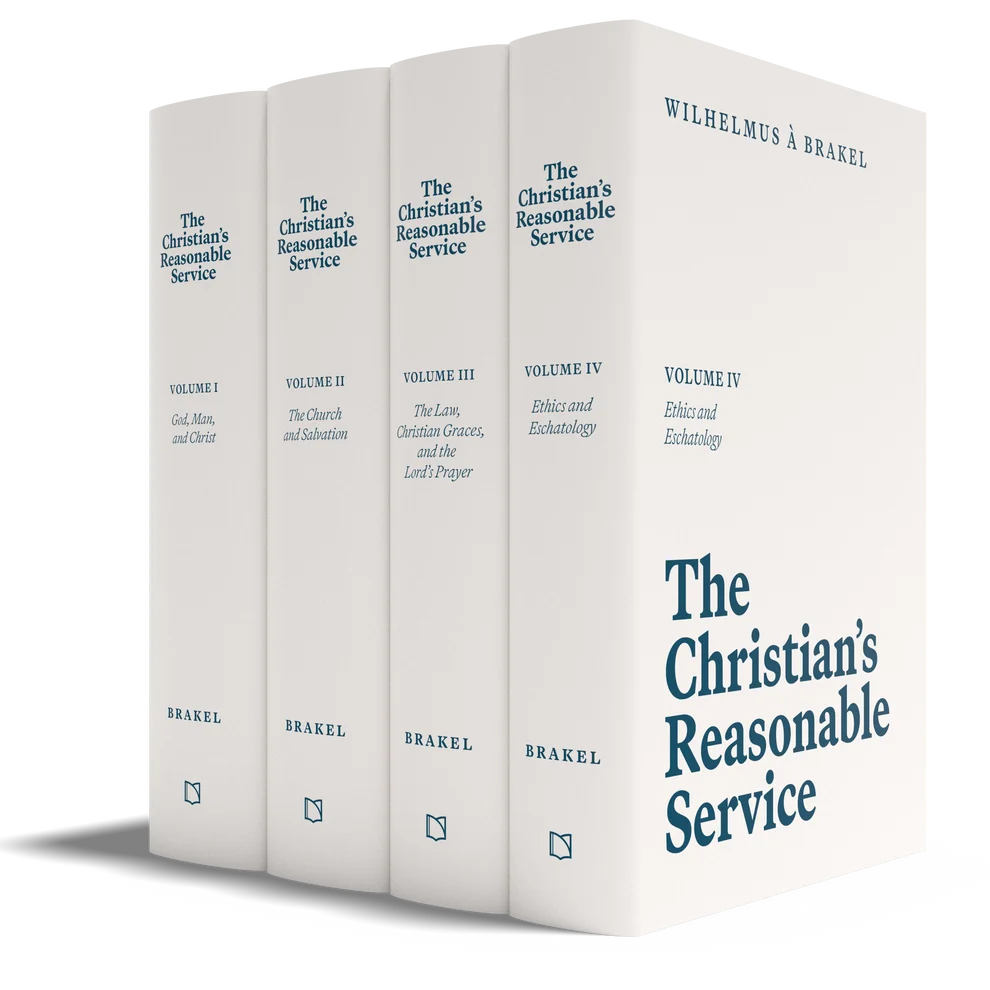 The Christian's Reasonable Service 4 Vols (Brakel)