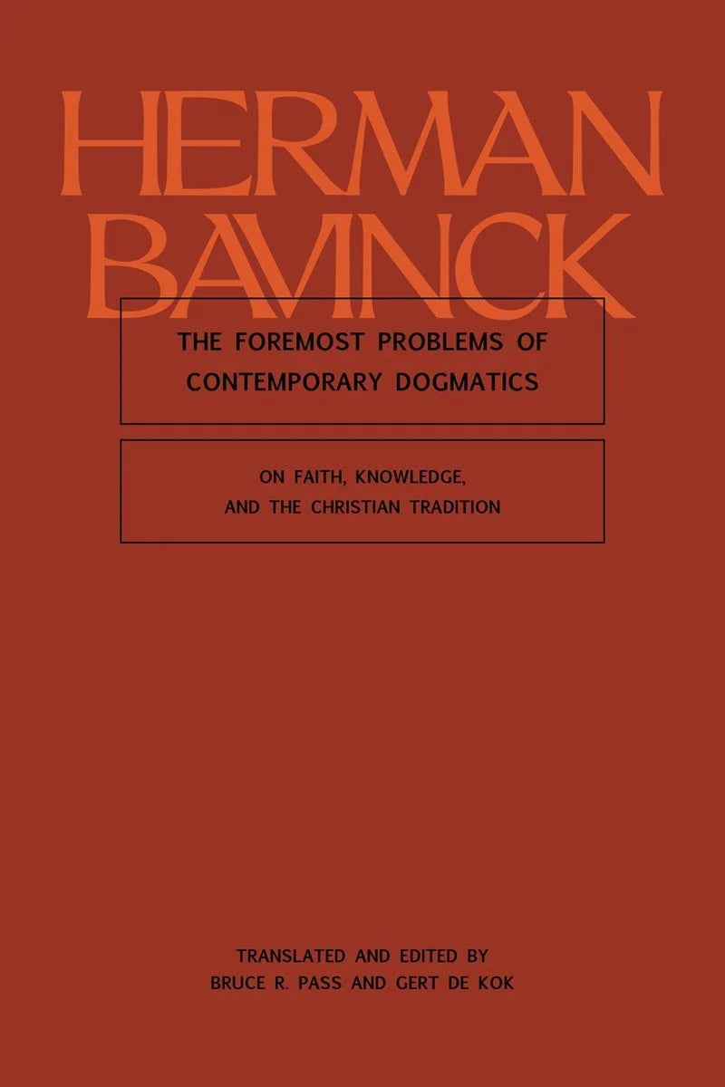 Foremost Problems of Contemporary Dogmatics (Bavinck)