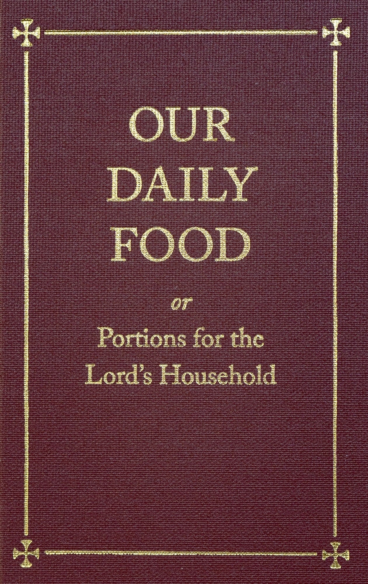 Our Daily Food or Portions for the Lord's Household (Smith)