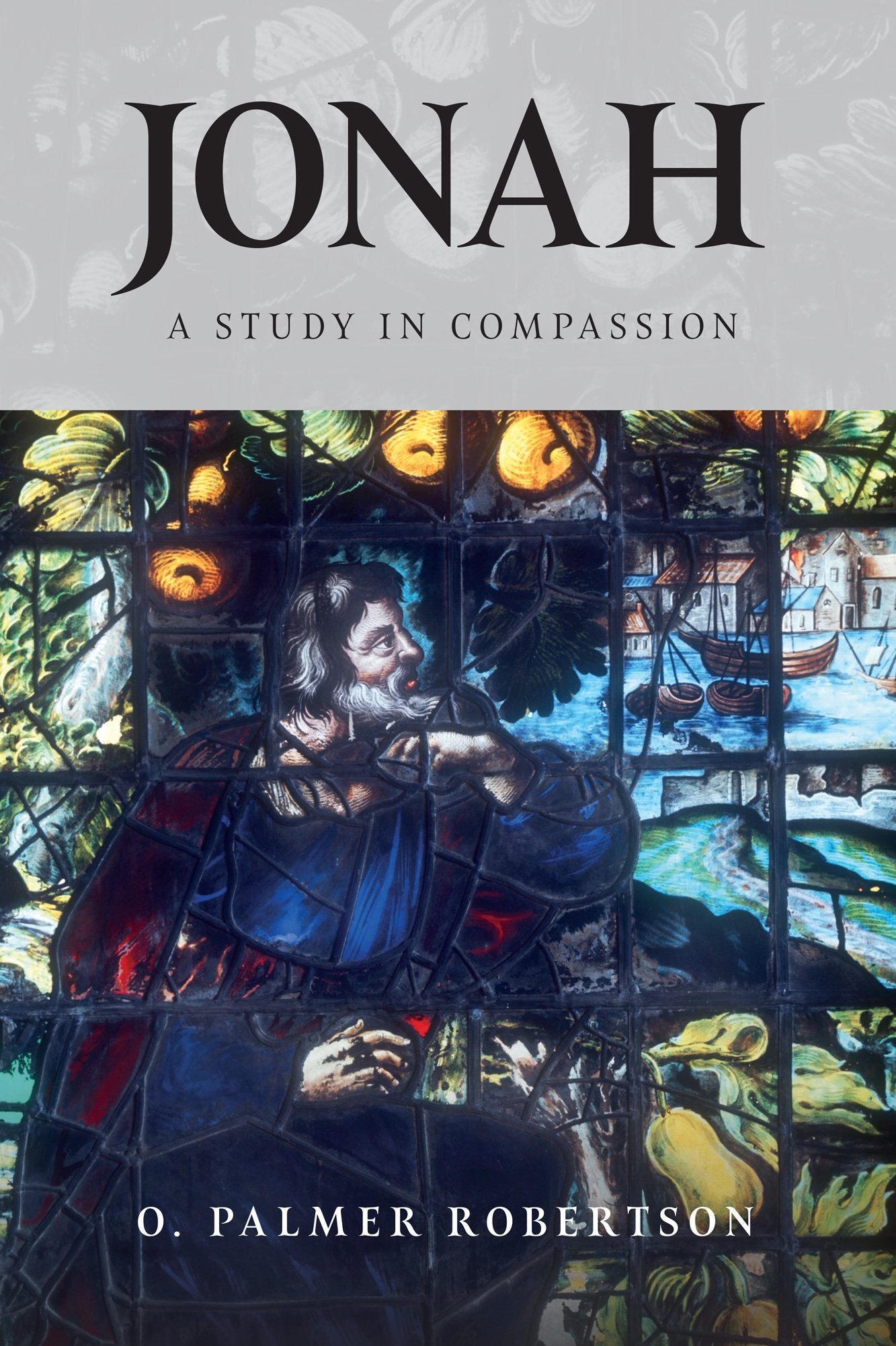 Jonah (A Study in Compassion)