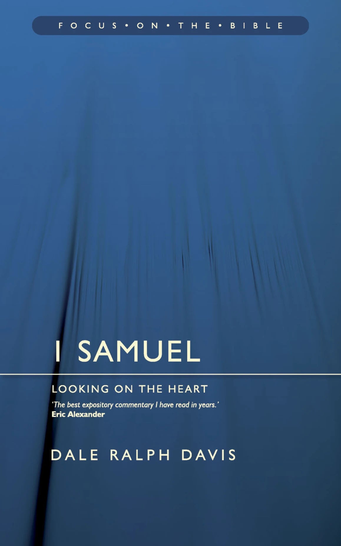 1 Samuel: Looking at the Heart (Davis)