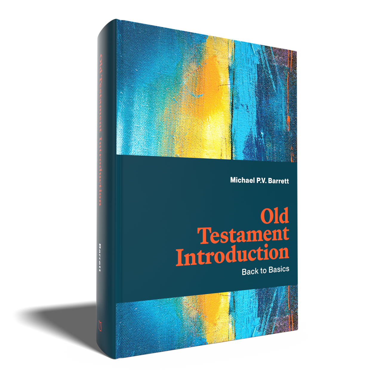 Old Testament Introduction: Back to Basics (Barrett)