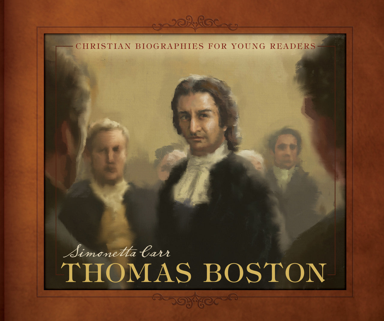 Thomas Boston (Carr) - Christian Biographies for Young Readers
