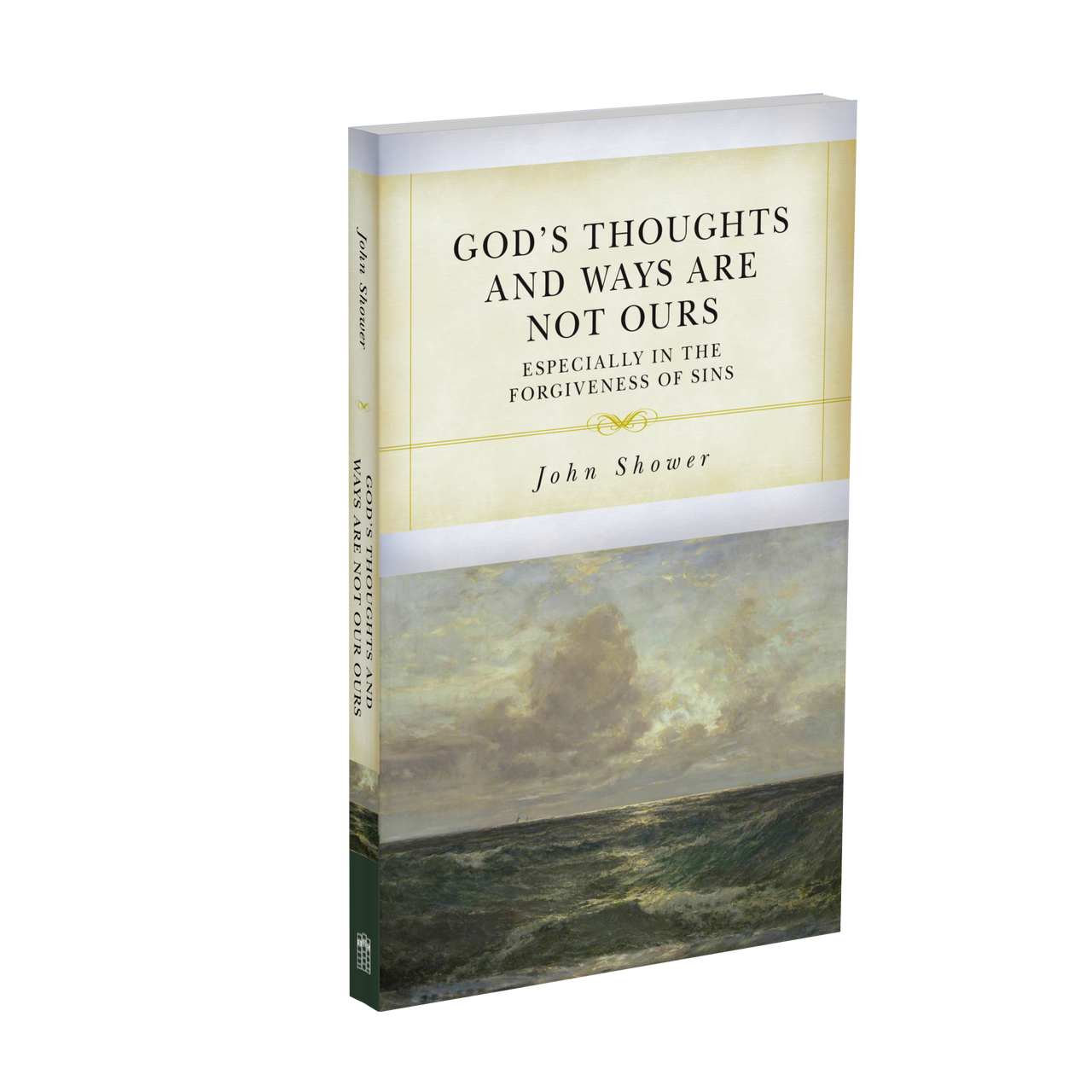 God’s Thoughts and Ways are Above Ours: Especially in the Forgiveness of Sins (Shower)