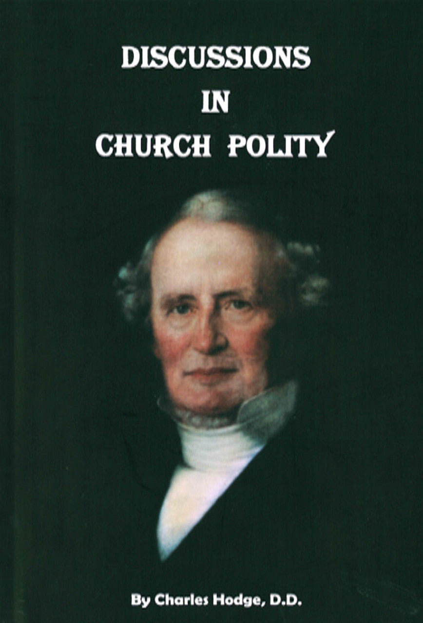 Discussions in Church Polity (Hodge)
