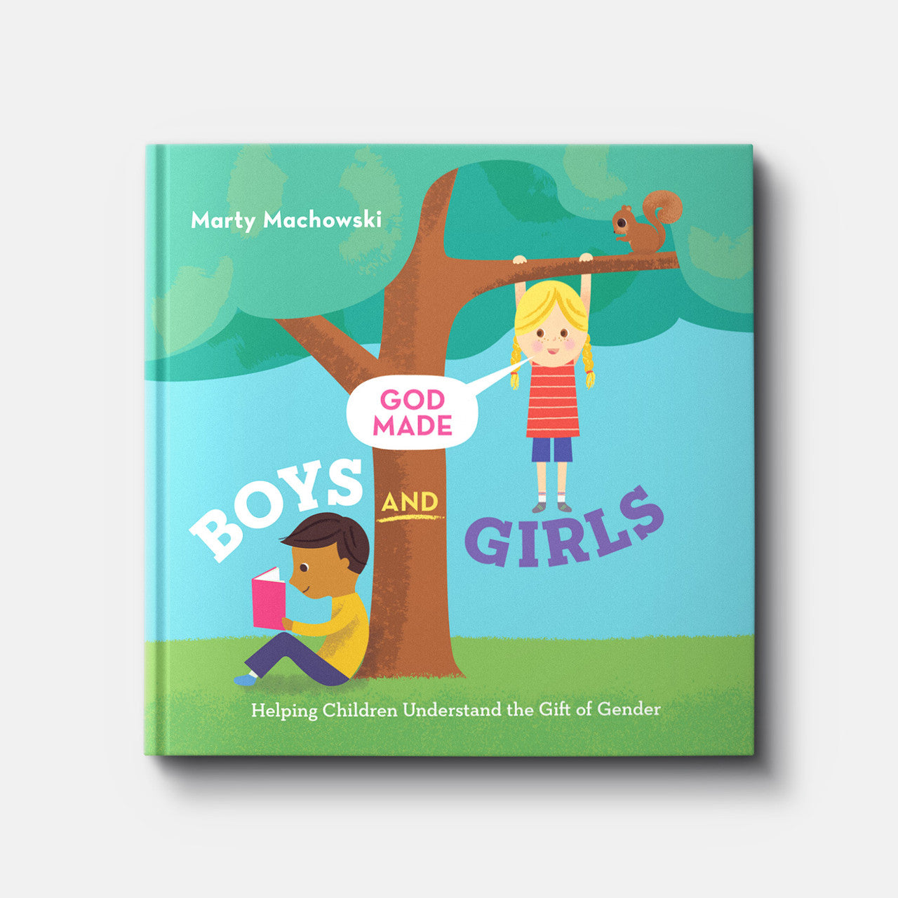 God Made Boys and Girls: Helping Children Understand the Gift of Gender (Machowski)