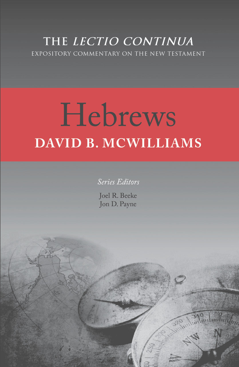 Hebrews: Expository Commentary on the New Testament (Mcwilliams)