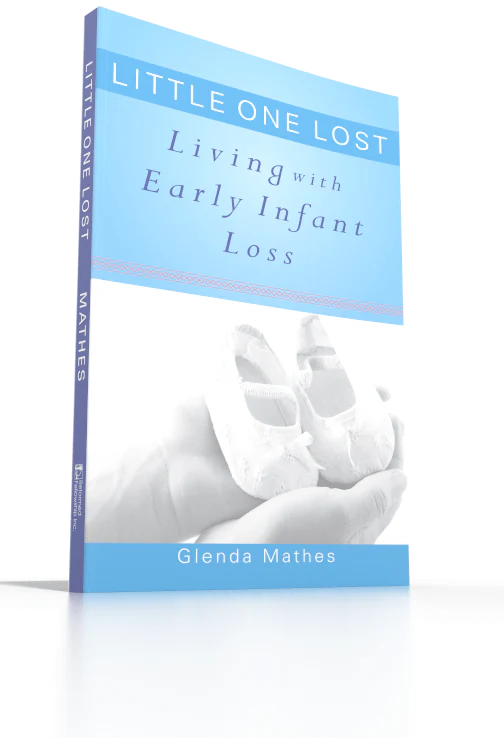 Little One Lost: Living with Early Infant Loss (Mathes)