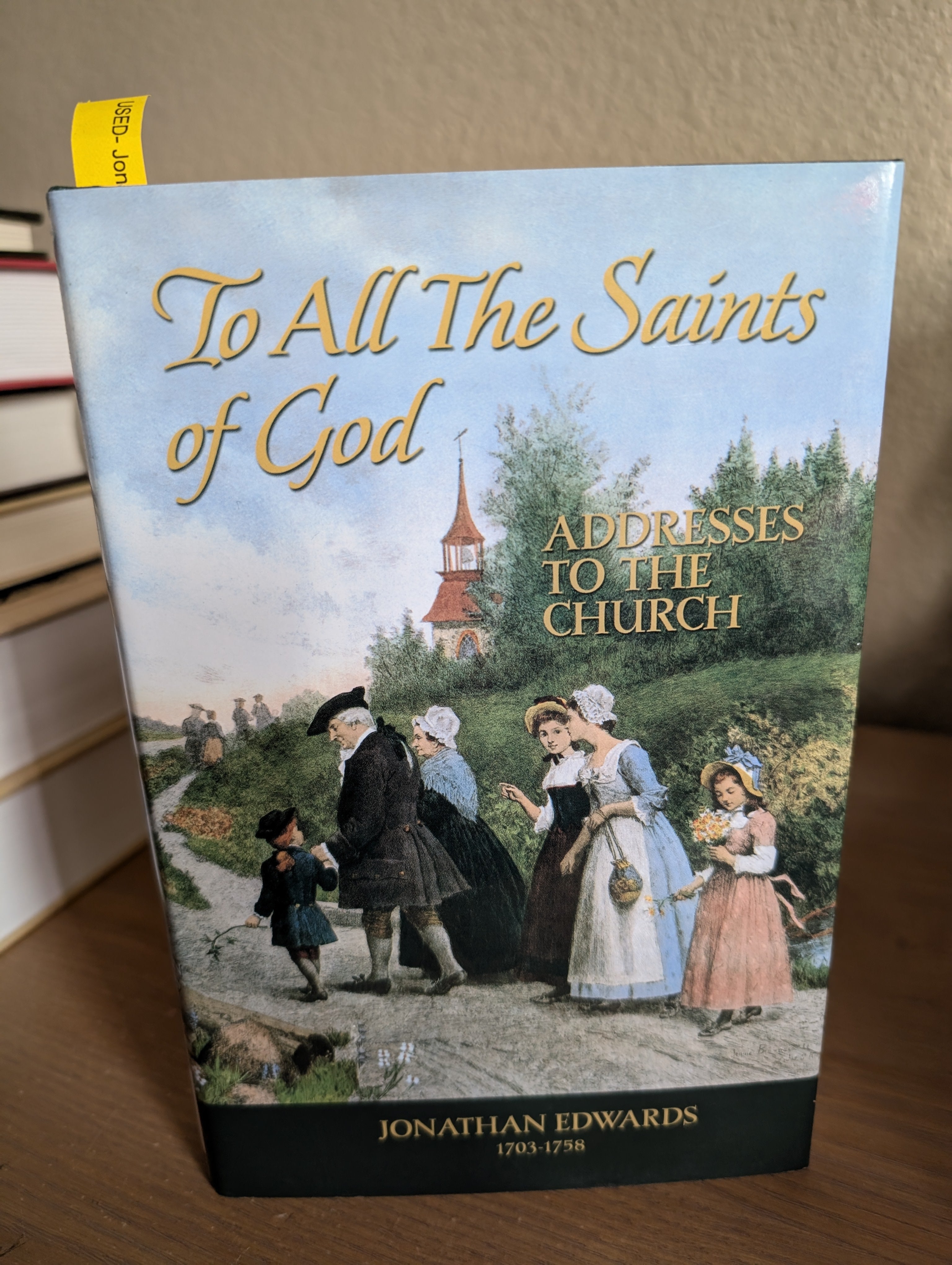 USED - To All the Saints of God: Addresses to the Church (Edwards)  USED