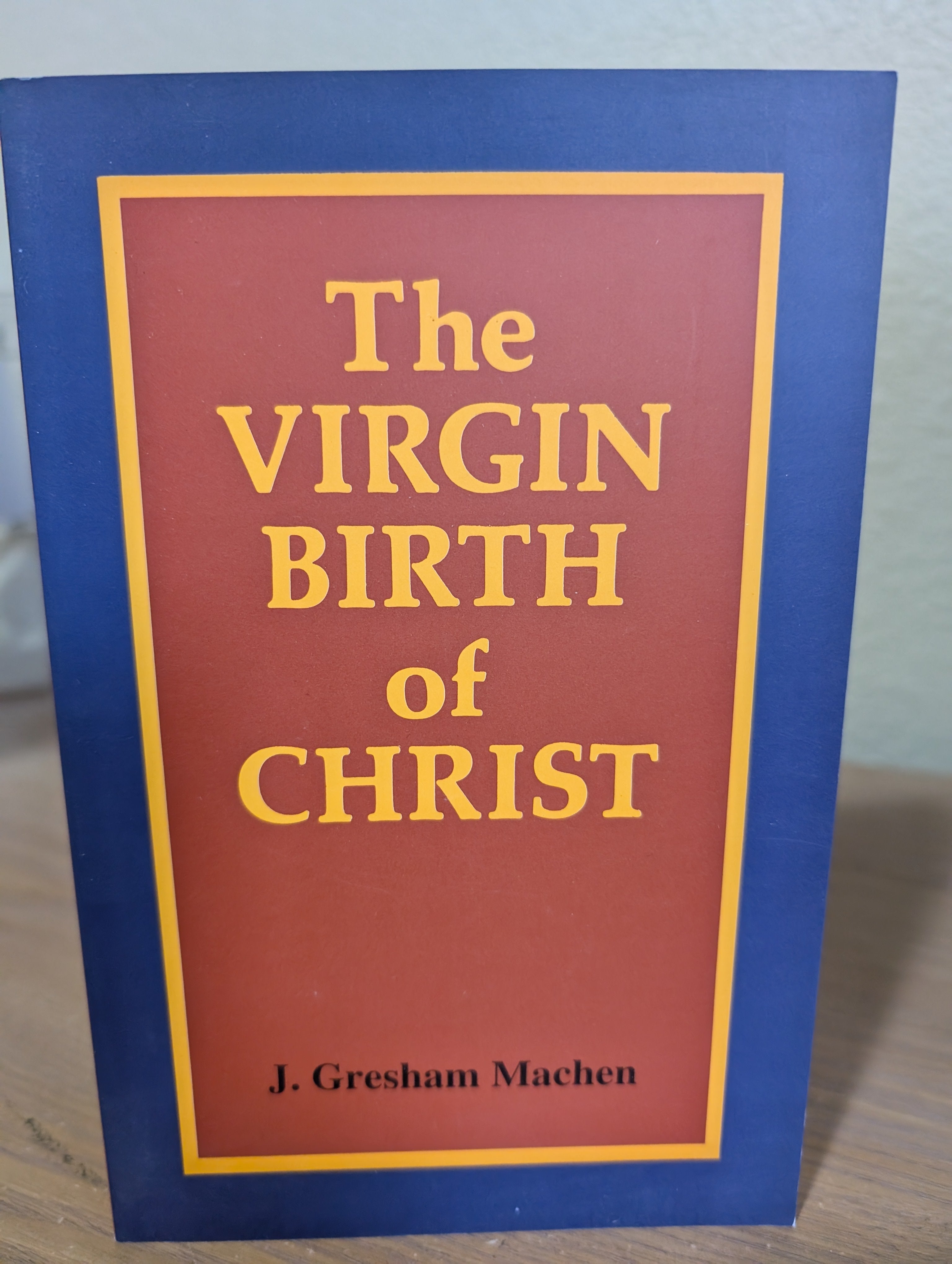 USED -  The Virgin Birth of Christ (Machen)  USED