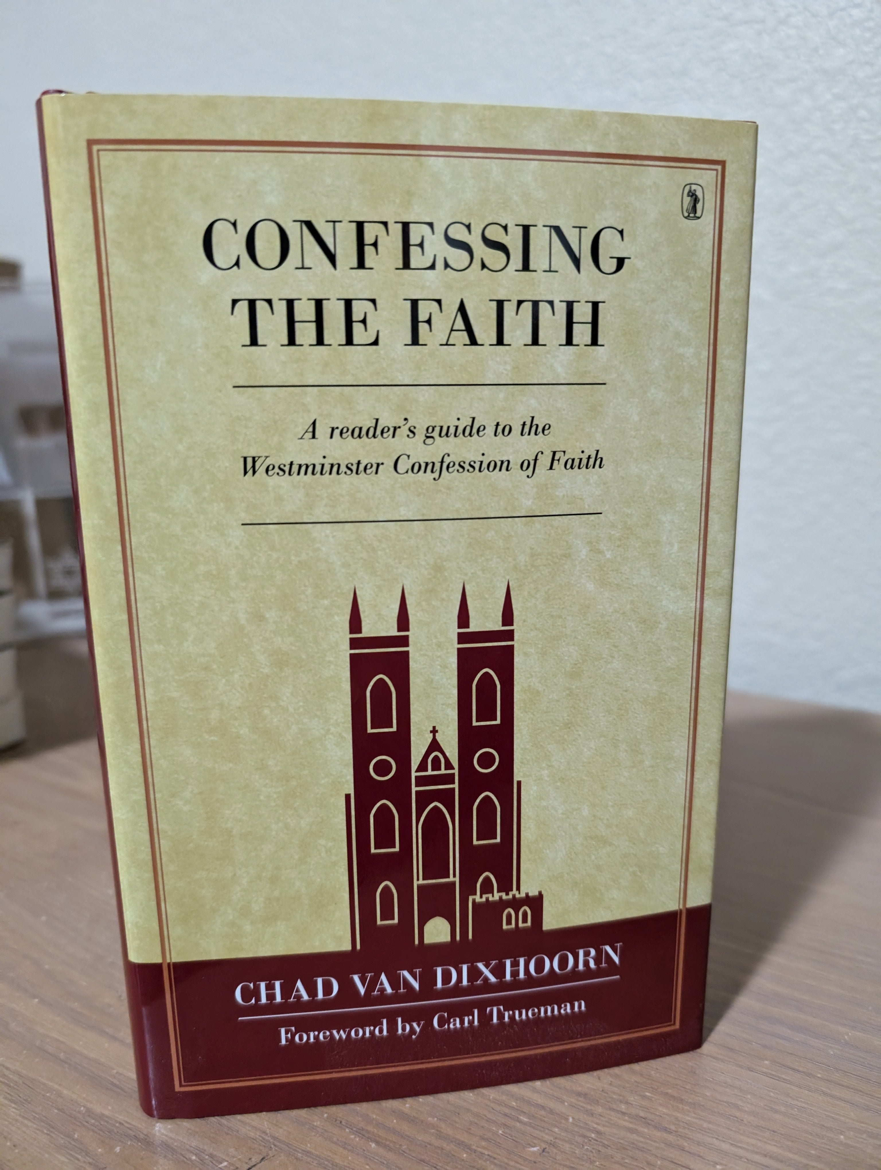 USED - Confessing the Faith (Van Dixhoorn)  USED