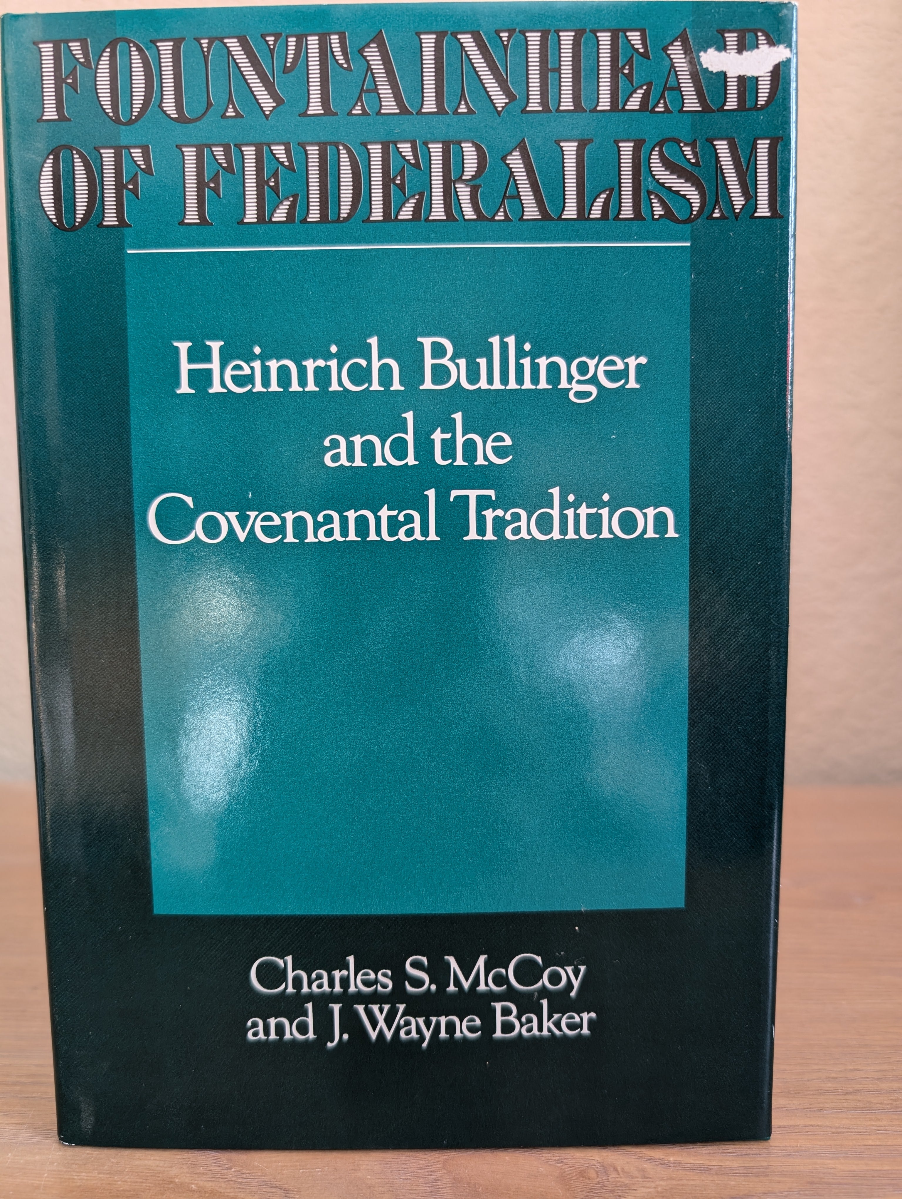 USED - Fountainhead of Federalism ( Charles Mccoy and J. Wayne Baker) - USED