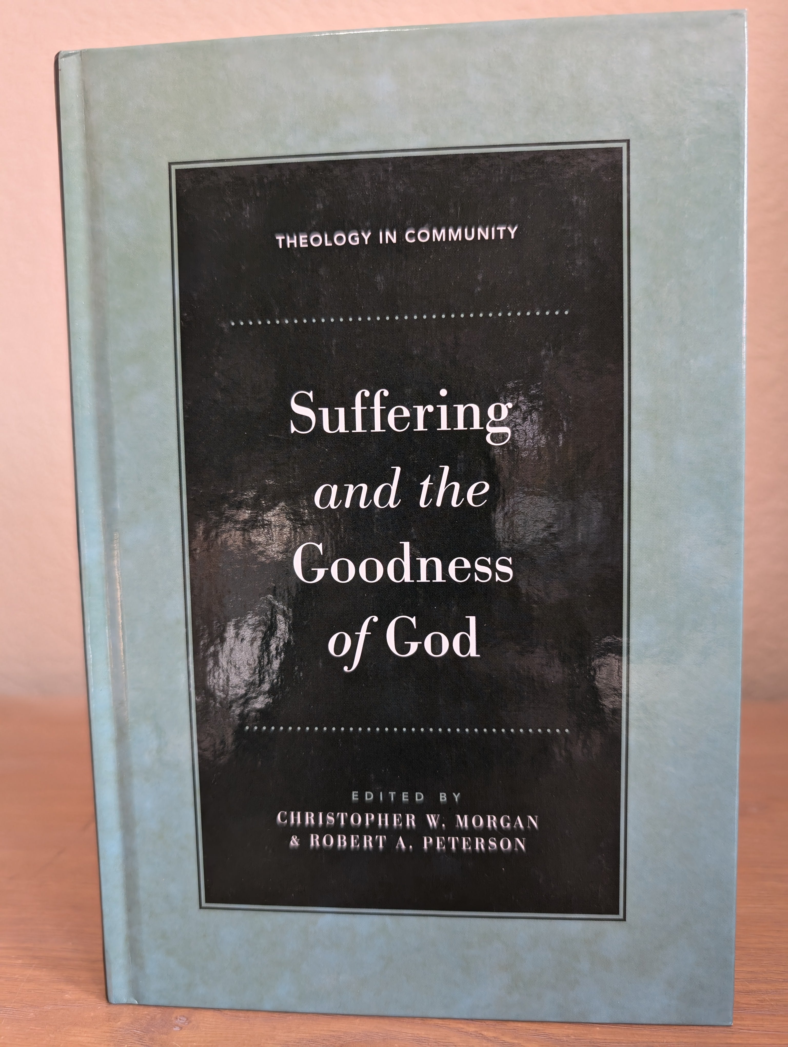 USED - Suffering and the Goodness of God (Christopher Morgan and Robert Peterson) - USED