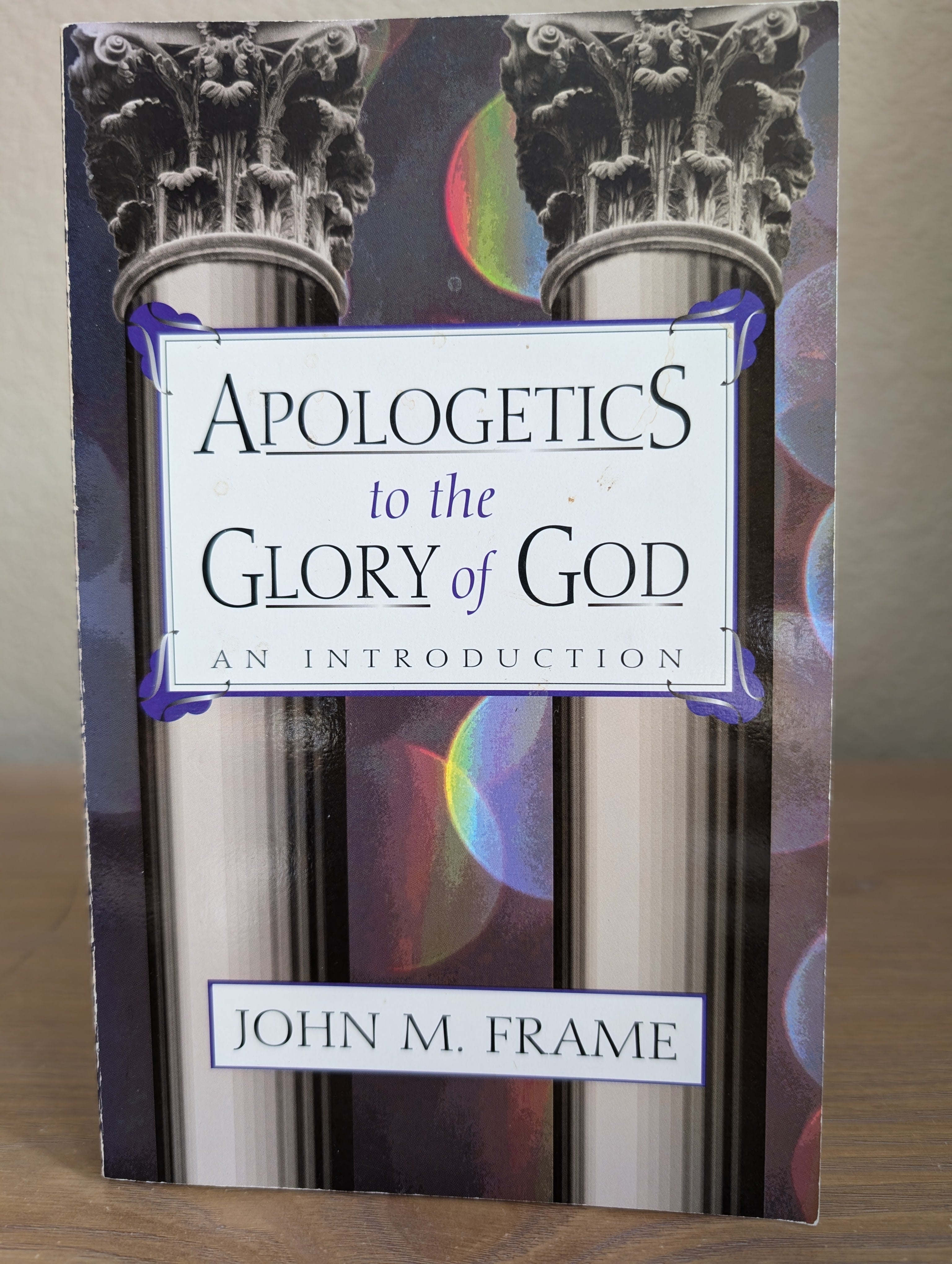 USED - Apologetics to the Glory of God (John M. Frame) - USED