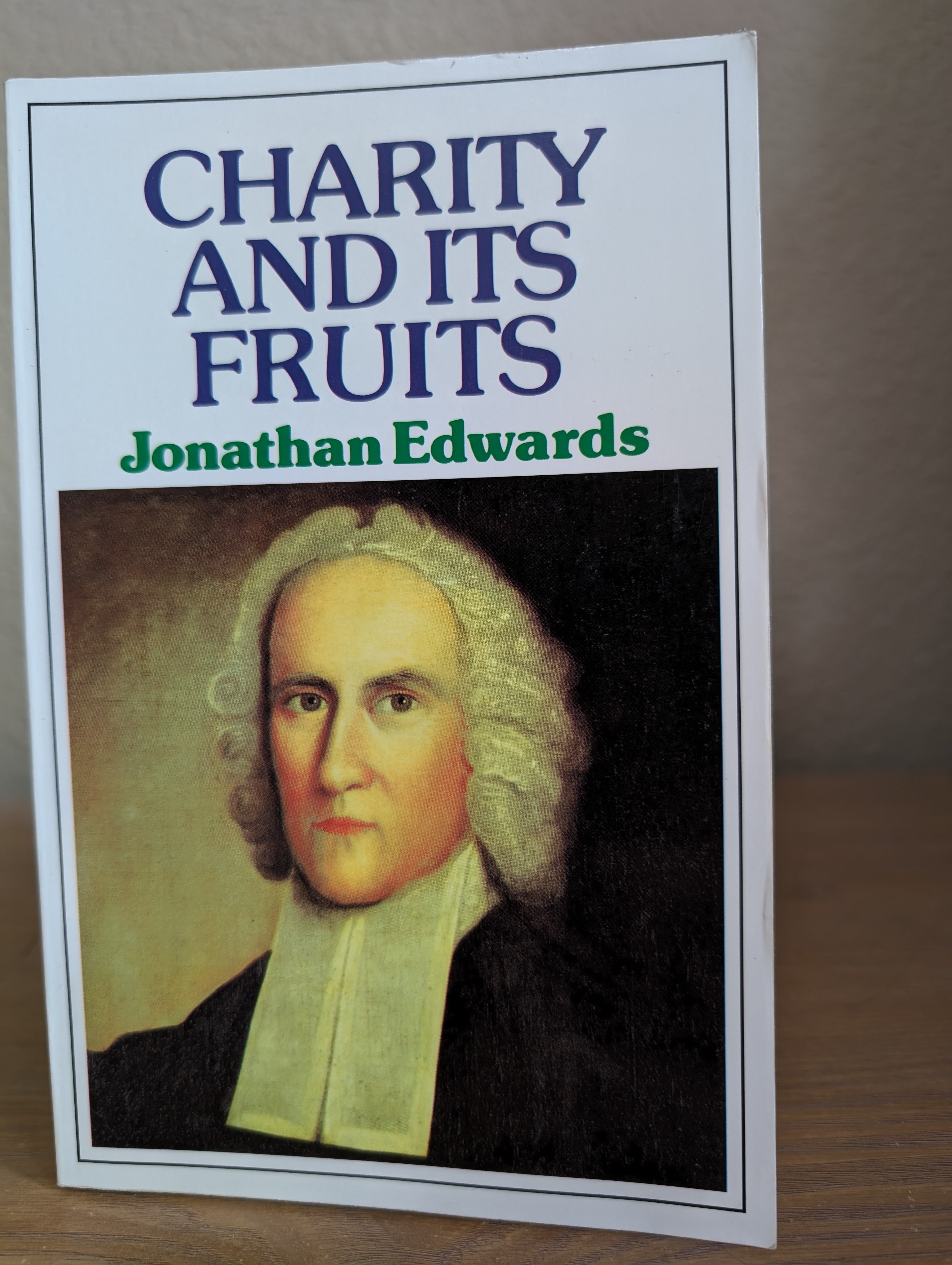 USED - Charity and It's Fruits (Johnathan Edwards) - USED