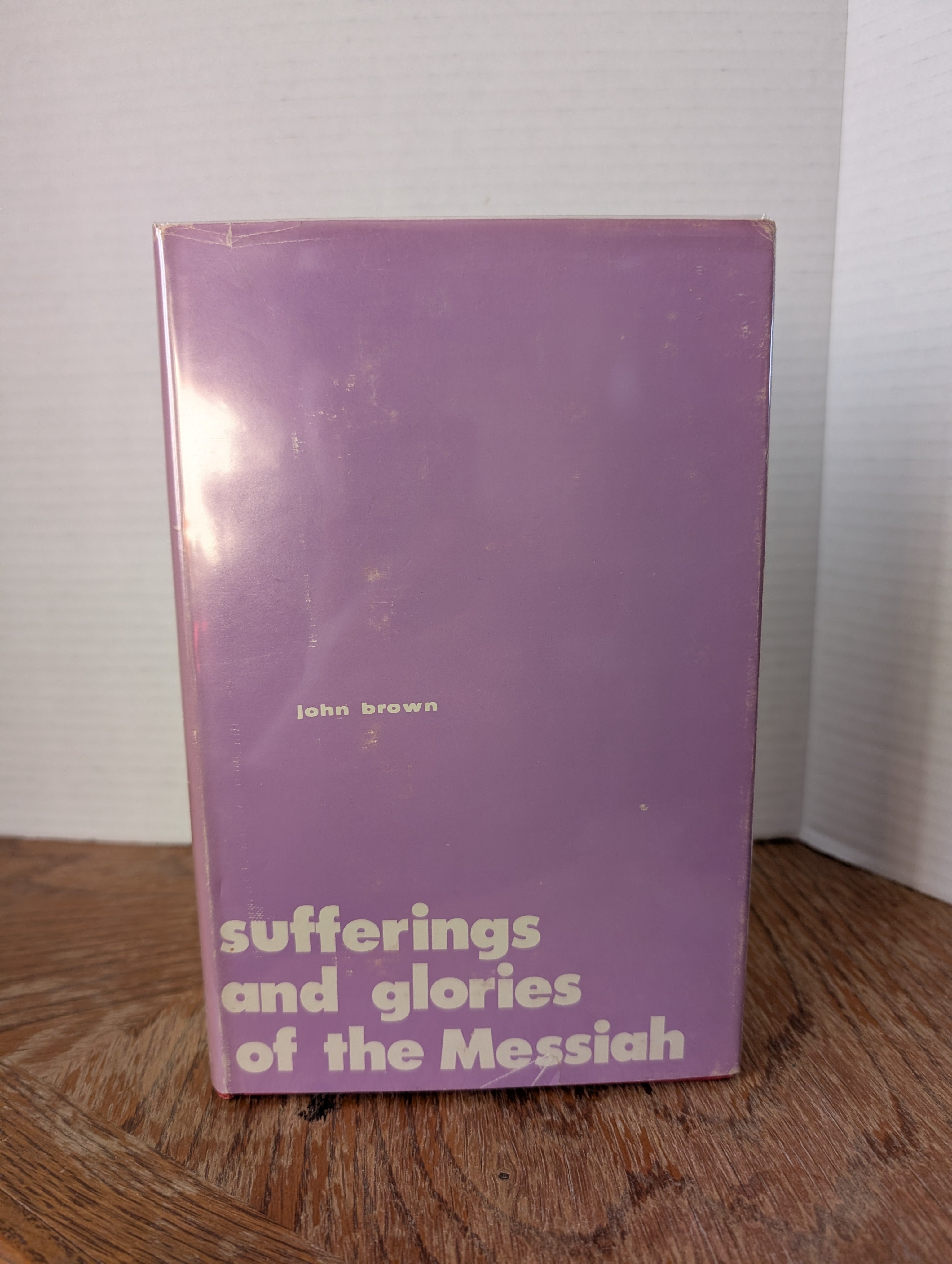 USED - The Sufferings and Glories of the Messiah (John Brown) - USED