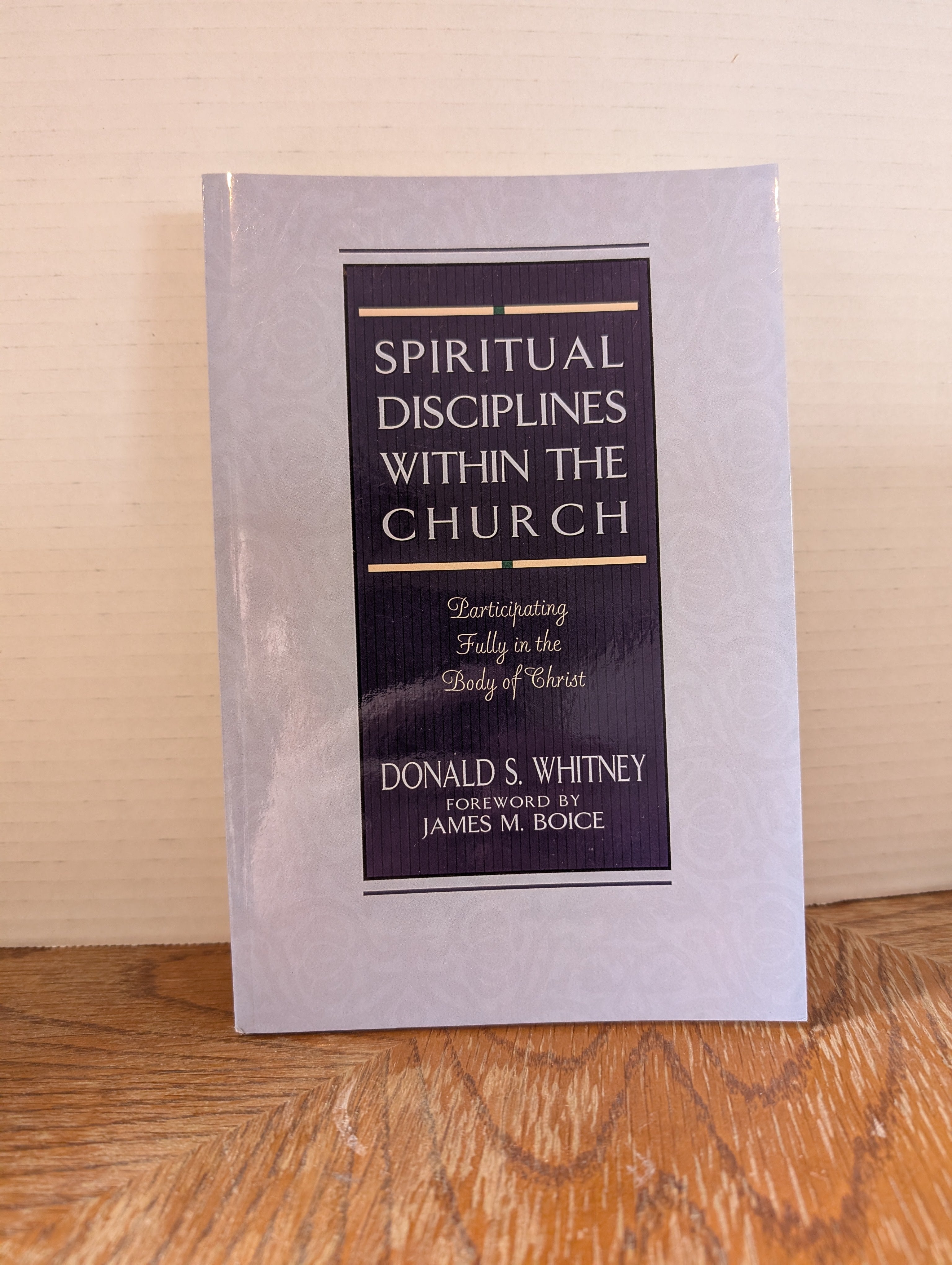 USED - Spiritual Disciples within the Church (Donald Whitney) - USED