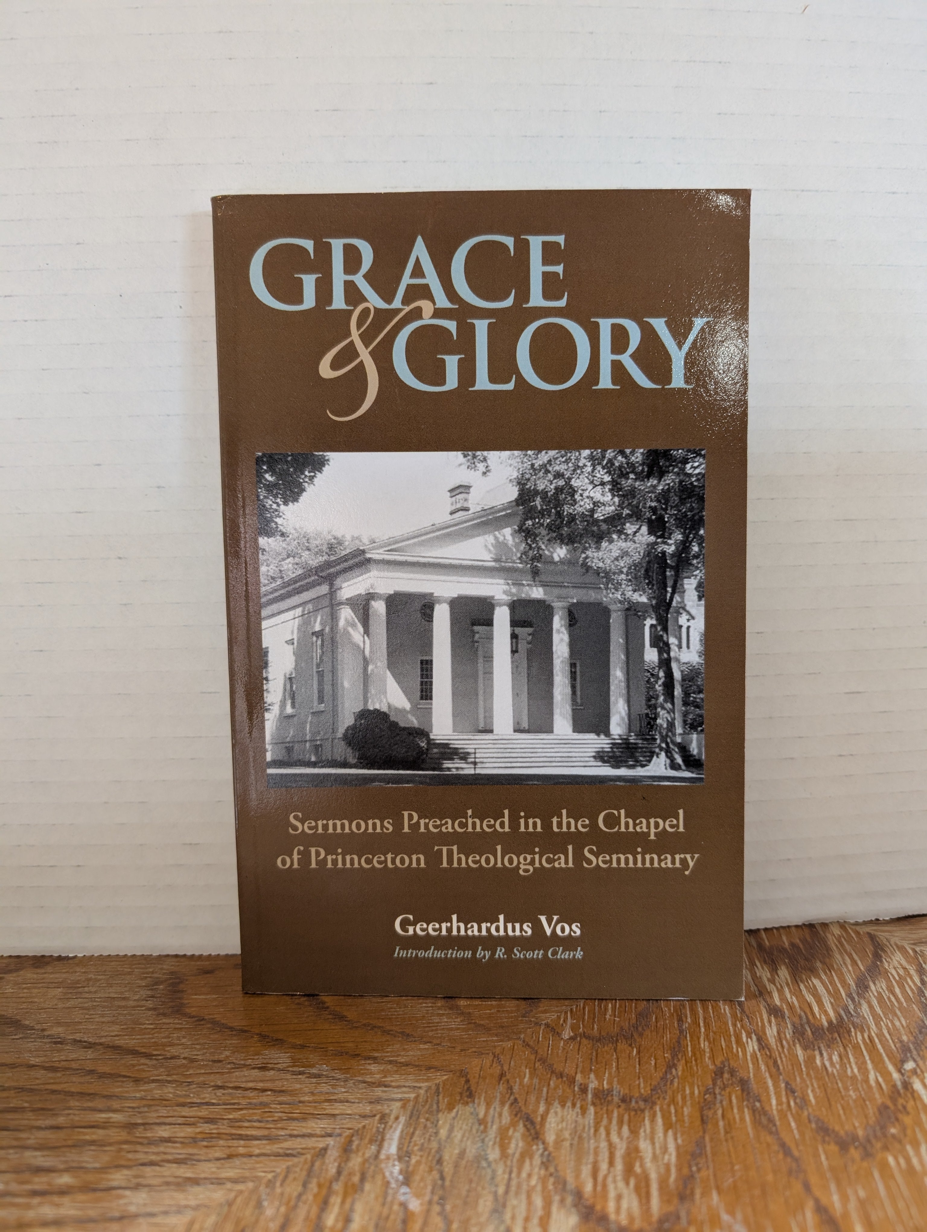 USED - Grace and Glory (by Geerdardus Vos) - USED