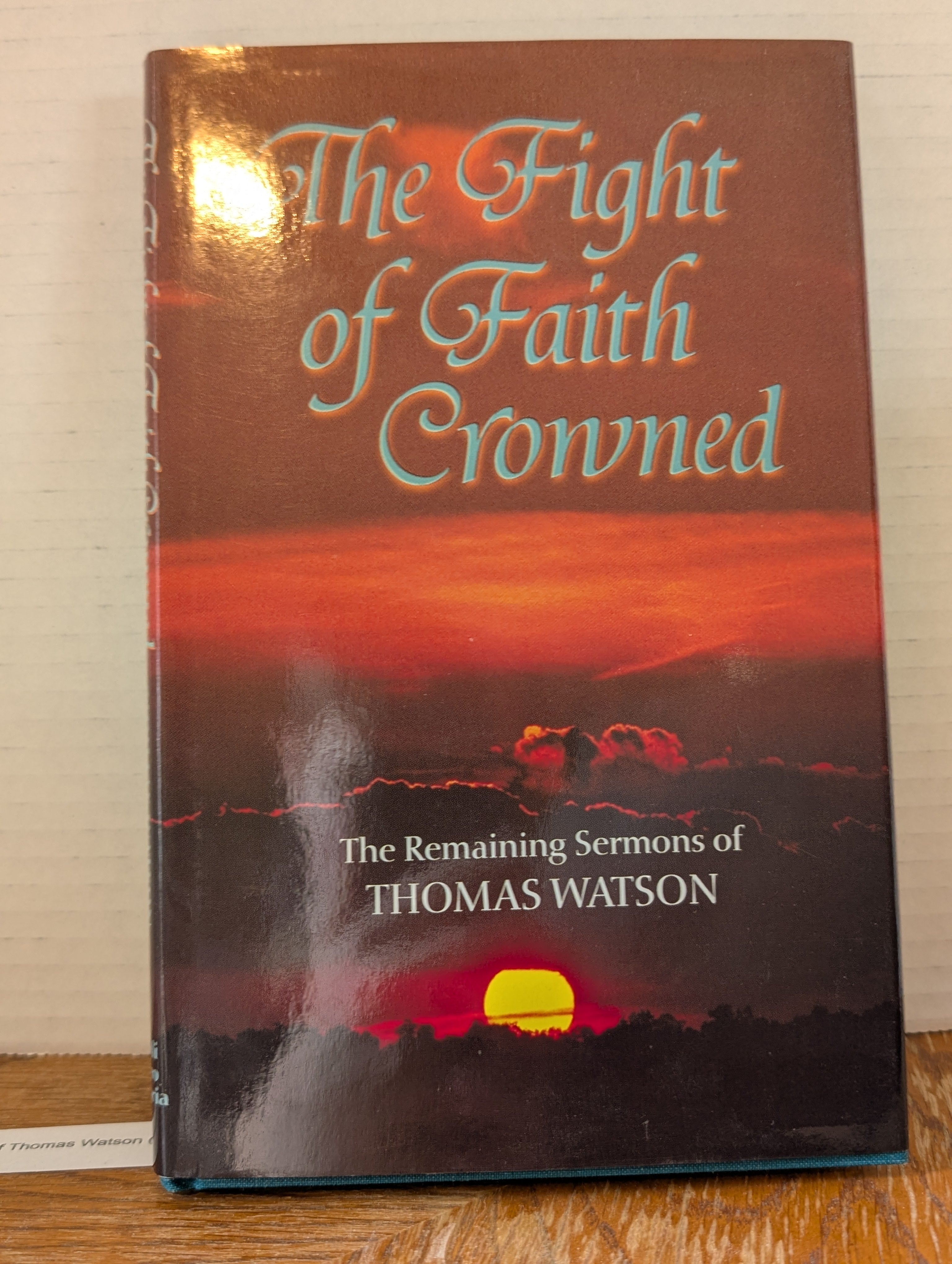 USED - The Fight of Faith (Sermons by Thomas Watson) - USED