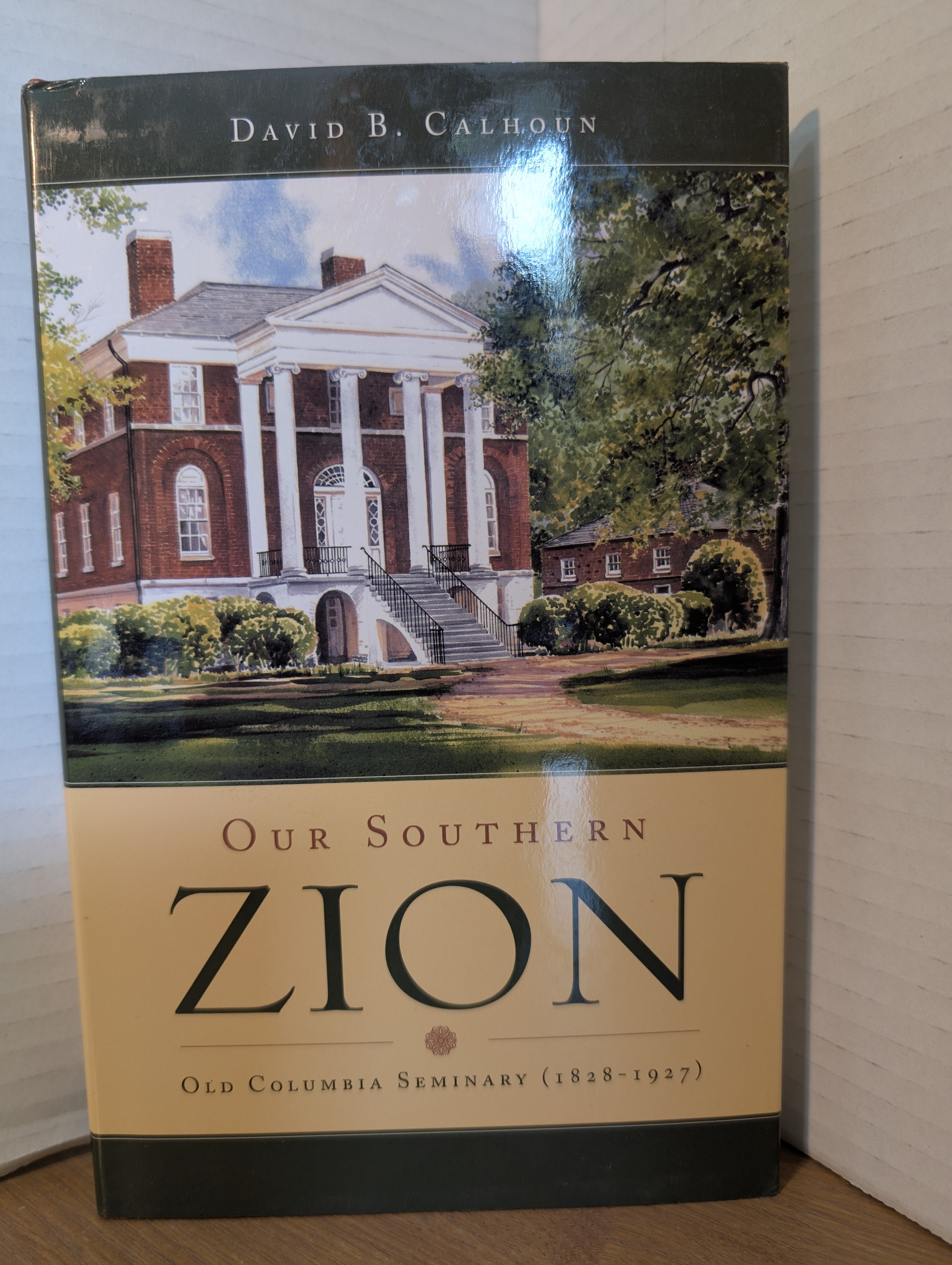 USED -  Our Southern Zion (Calhoun)  -  USED