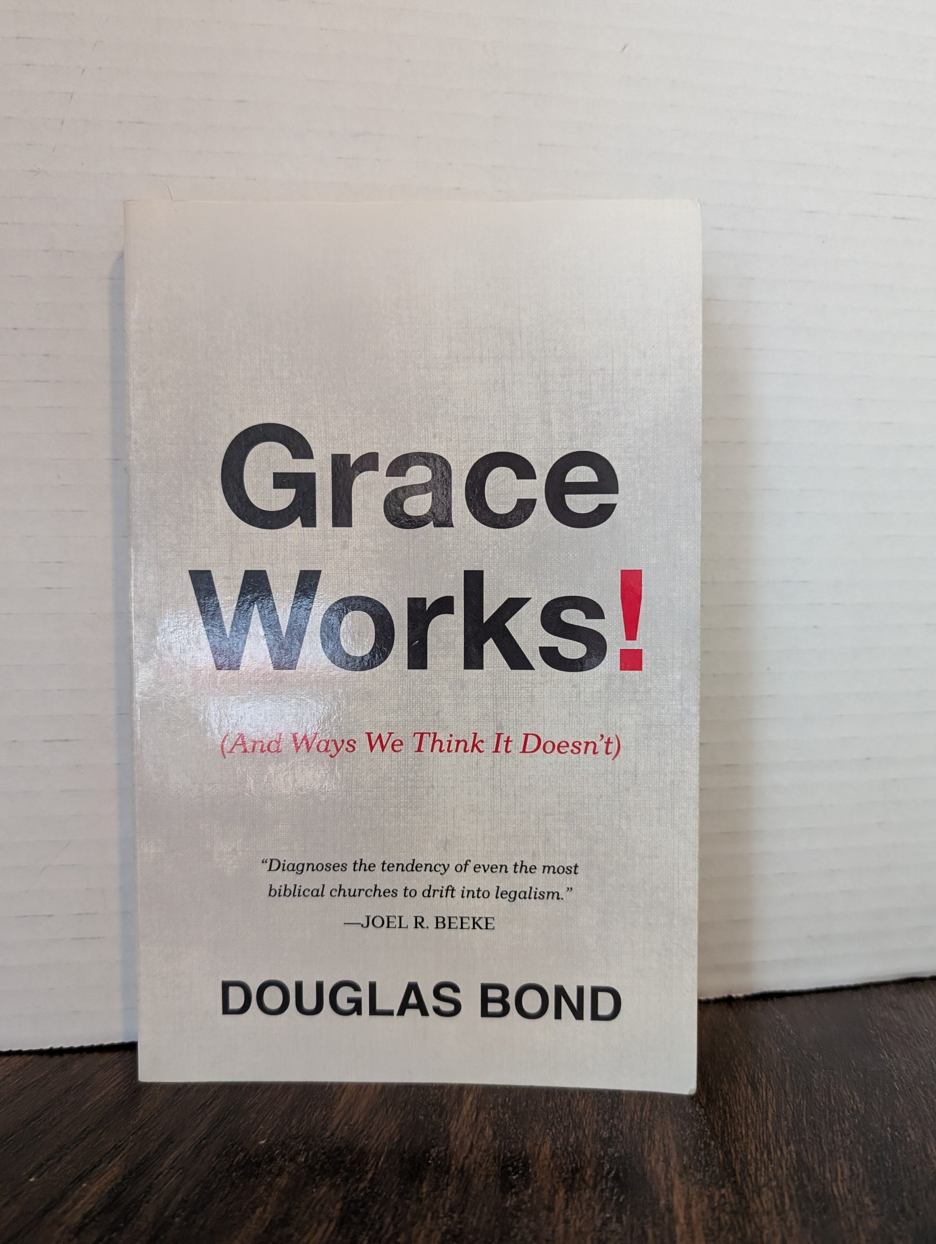 USED - Grace Works (Douglas Bond) - USED